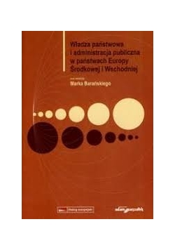 Władza państwa i administracja Europy Środkowej i Wschodniej