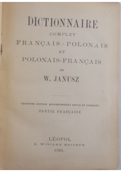 Słownik francusko polski i polsko francuski, 1891 r.