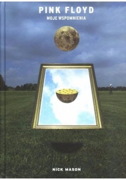 Pink Floyd. Moje wspomnienia
