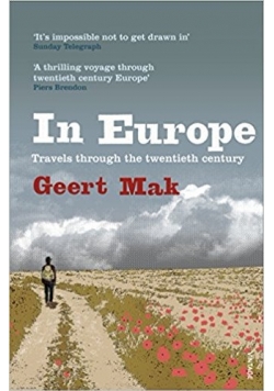 In Europe. Travels Through the Twentieth Century