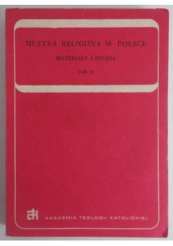 Muzyka religijna w Polsce, tom VI