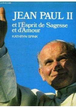 Jean-Paul II et l'esprit de sagesse et d'amour
