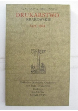 Drukarstwo krakowskie 1474 - 1974
