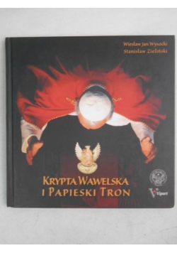 Krypta Wawelska i Papieski Tron