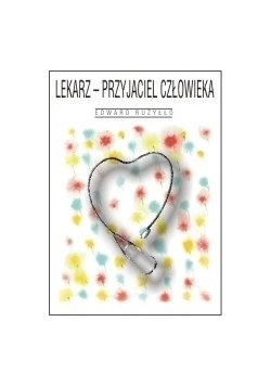 Lekarz-przyjaciel człowieka