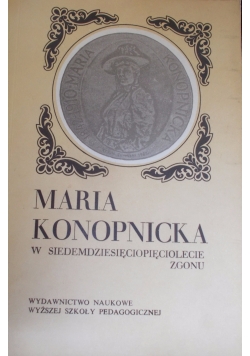 Maria Konopnicka w siedemdziesięciolecie zgonu