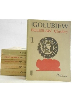 Bolesław Chrobry, Tom I- VI