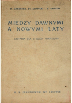 Między dawnymi a nowymi laty, 1938 r.