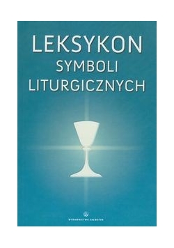 Nadolski Bogusław - Leksykon symboli liturgicznych