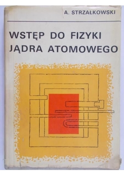 Wstęp do fizyki jądra atomowego