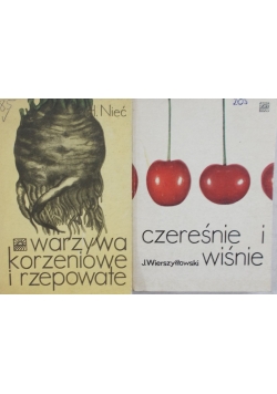 Czereśnie i wiśnie/ Warzywa korzeniowe i rzepowate