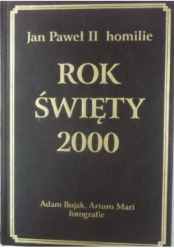 Rok święty 2000. Jan Paweł II homilie