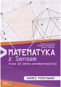 Matematyka z sensem 3 Podręcznik Zakres podstawowy