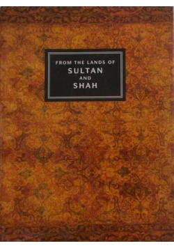 From the lands of sultan and shah
