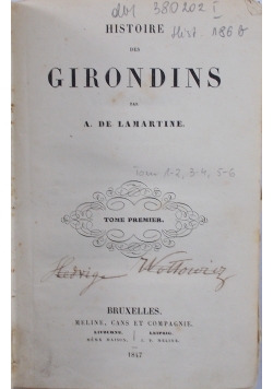 Historie des girondins, 1847r.