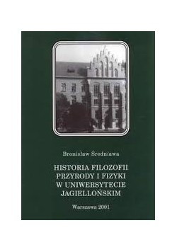 Historia filozofii przyrody i fizyki w uniwersytecie Jagiellońskim