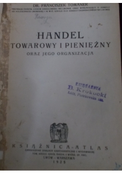 Handel towarowy i pieniężny oraz jego organizacja, 1925r