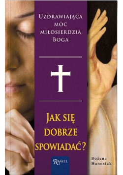 Jak się dobrze spowiadać?
