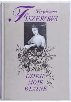 Dzieje moje własne