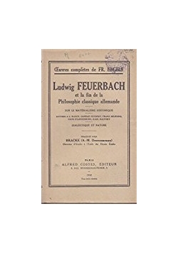 Ludwig Feuerbach et la fin de la Philosophie classique allemande