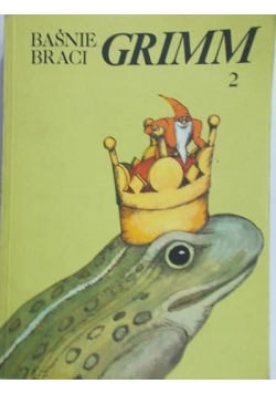Baśnie Braci Grimm Tom II