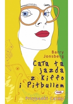 Cała ta jazda z Kiffo i Pitbullem