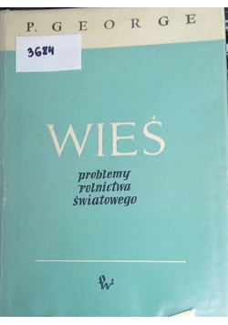 Wieś problemy rolnictwa światowego