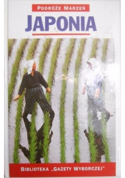 Japonia. Podróże Marzeń