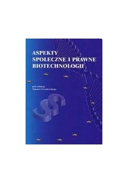Aspekty społeczne i prawne biotechnologii