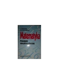 Matematyka. Podręcznik encyklopedyczny