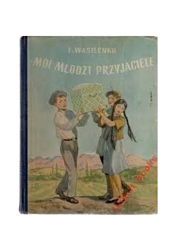 Moi młodzi przyjaciele, 1946r