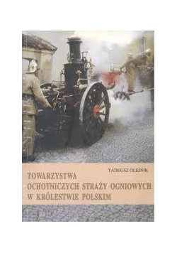Towarzystwa Ochotniczych Straży Ogniowych w Królestwie Polskim
