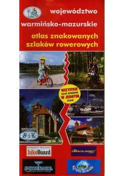Województwo warmińsko-mazurskie atlas znakowanych szlaków rowerowych