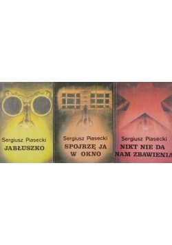 Piasecki Sergiusz - Spojrzę ja w okno / Jabłuszko / Nikt nie da nam zbawienia