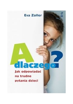 A dlaczego?