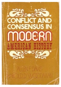 Conflict and consensus in modern American history