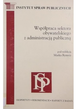 Współpraca sektora obywatelskiego z administracją publiczną