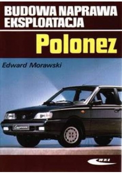 Budowa Naprawa Eksploatacja. F50 Polonez