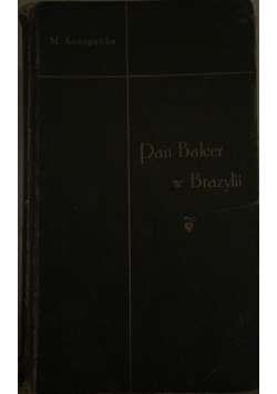 Pan Balcer w Brazylii, 1930 r.