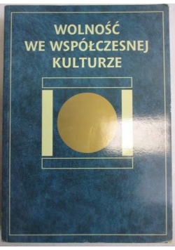 Wolność we współczesnej kulturze