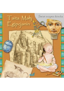 Świat oczyma dziecka Taita Mały Egipcjanin