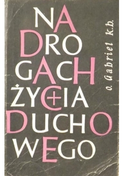 Na drogach życia duchowego, t. 2
