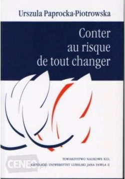 Conter au risque de tout changer