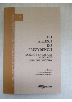 Od akcesji do prezydencji