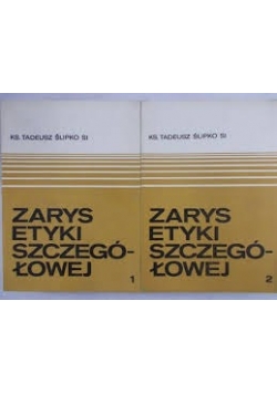 Zarys etyki szczegółowej, Tom I-II