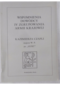Wspomnienia dowódcy IV zgrupowania Armii Krajowej