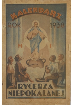 Kalendarz Rycerza Niepokalanej 1938r.