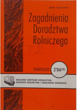 Zagadnienia doradztwa rolniczego, kwartalnik, nr. 3' 04