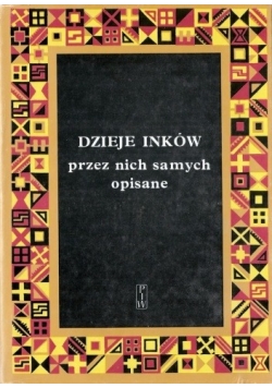 Dzieje Inków przez nich samych opisane