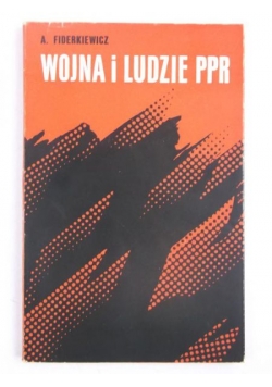 Wojna i ludzie PPR